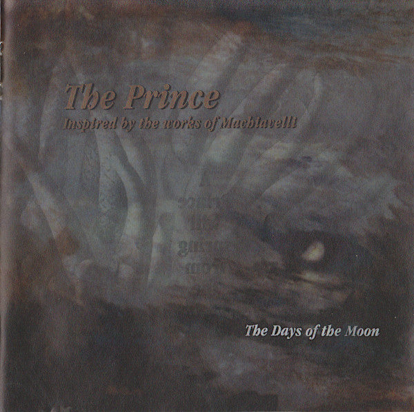 The Days of the Moon : The Prince (Inspired By The Works Of Machiavelli) (CD, Album)