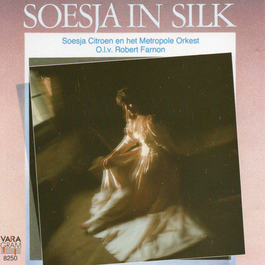 Soesja Citroen en het Metropole Orchestra O.l.v. Robert Farnon : Soesja In Silk (CD)
