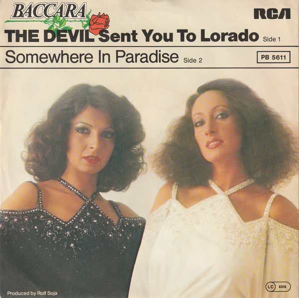 Baccara : The Devil Sent You To Lorado (7", Single)
