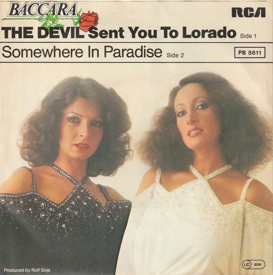 Baccara : The Devil Sent You To Lorado (7", Single)