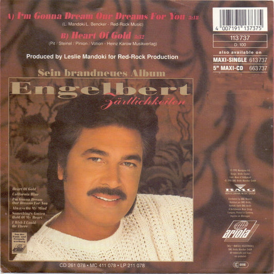 Engelbert Humperdinck : I'm Gonna Dream Our Dreams For You / Heart Of Gold  (7", Single)