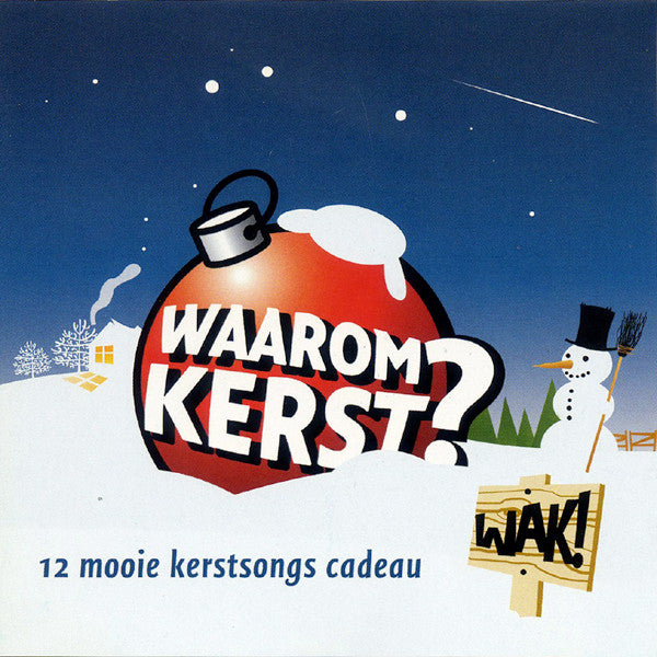 Various : Waarom Kerst? - 12 Mooie Kerstsongs Cadeau (CD, Comp)