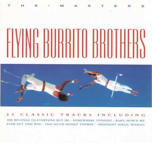 The Flying Burrito Bros : The Masters (CD, Album, RE)