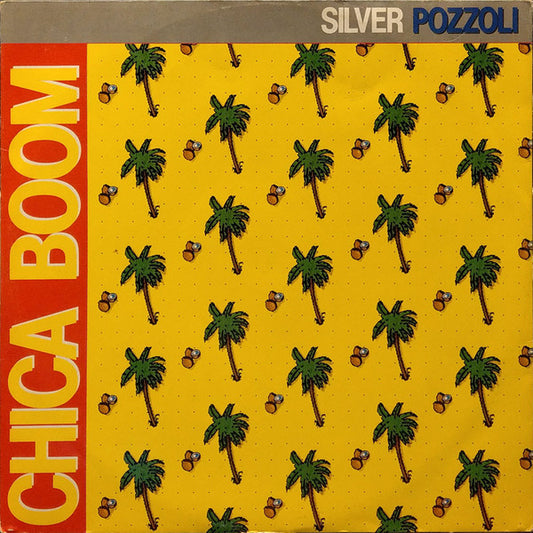 Silvio Pozzoli : Chica Boom (12", Maxi)