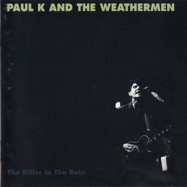 Paul K. & The Weathermen : The Killer In The Rain (CD, Album)