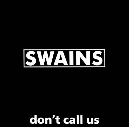 Swains : Don't Call Us (12", EP)