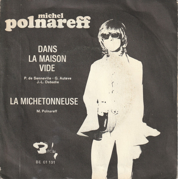 Michel Polnareff : La Michetonneuse / Dans La Maison Vide (7", Single)