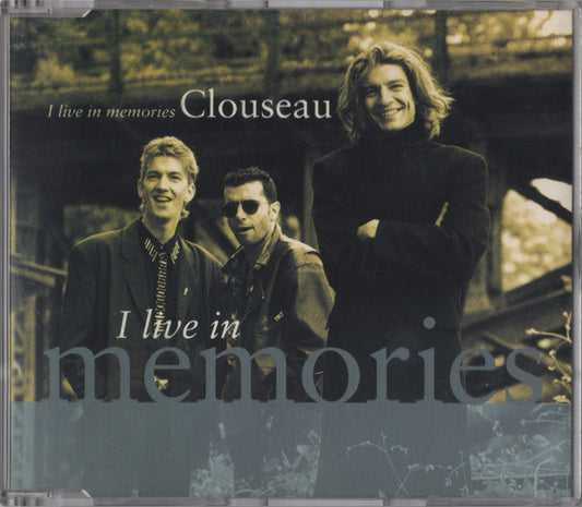 Clouseau : I Live In Memories (CD, Maxi)