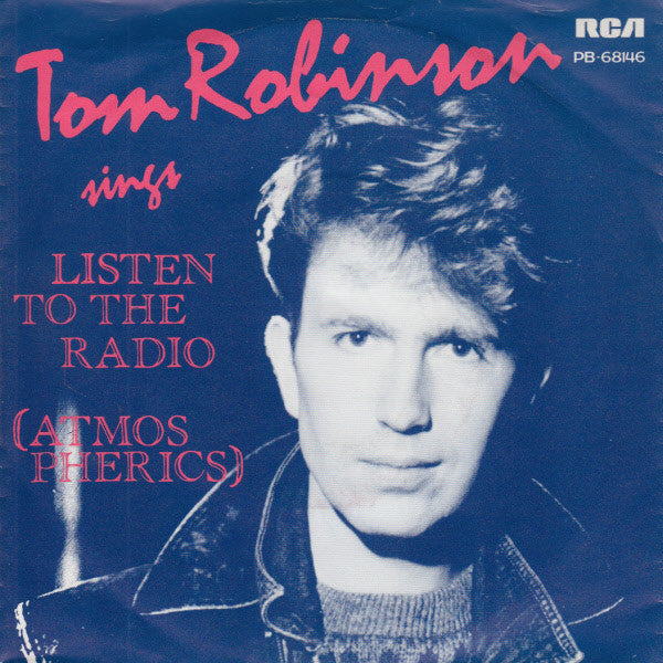 Tom Robinson : Listen To The Radio (Atmospherics) (7", Single)