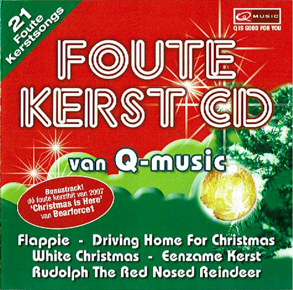 Various : Foute Kerst CD Van Q-Music (21 Foute Kerstsongs) (CD, Comp)