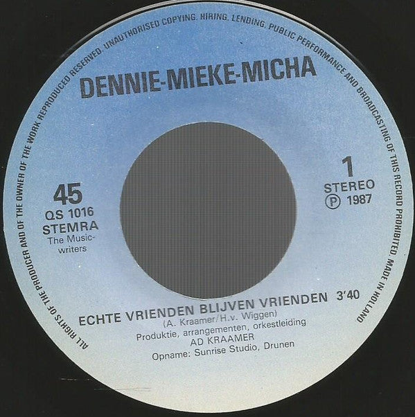 Dennie Christian, Mieke, Micha Marah : Echte Vrienden Blijven Vrienden (7", Single)