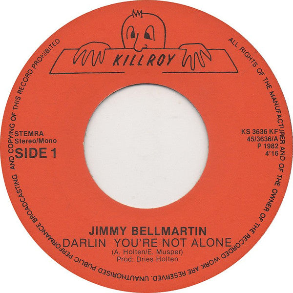 Jimmy Bellmartin : Darlin' You're Not Alone (7", Single)