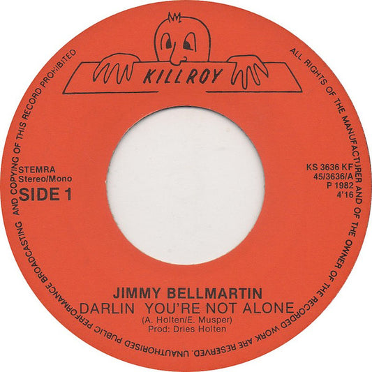 Jimmy Bellmartin : Darlin' You're Not Alone (7", Single)