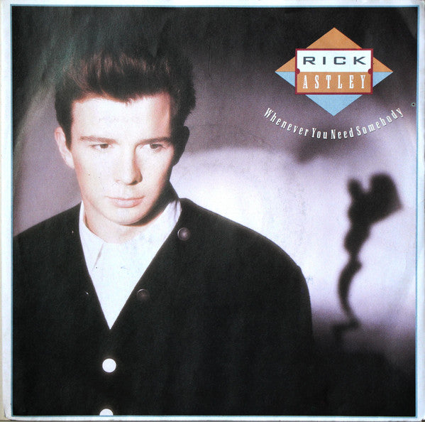 Rick Astley : Whenever You Need Somebody (7", Single)