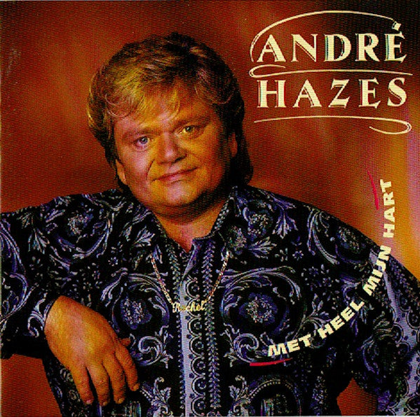 André Hazes : Met Heel Mijn Hart (CD, Album)