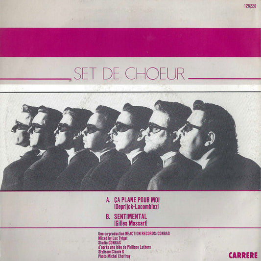 Set De Choeur : Ça Plane Pour Moi (7")