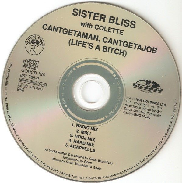 Sister Bliss With Colette (2) : Cantgetaman, Cantgetajob (Life's A Bitch!) (CD, Single, CD1)