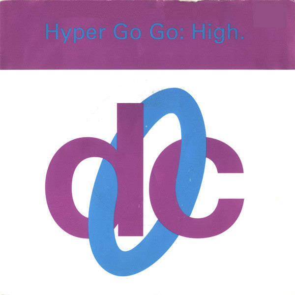 Hyper Go Go : High (7", Single)