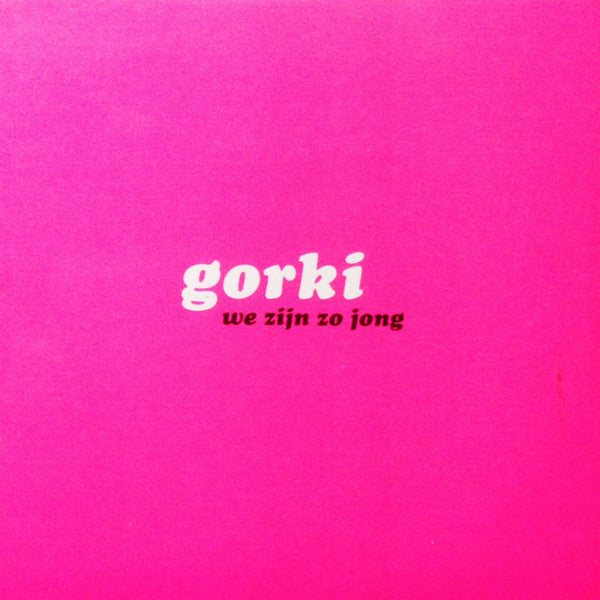 Gorki : We Zijn Zo Jong (CD, Single, Promo)