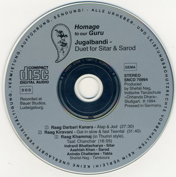 Indranil Bhattacharya, Aashish Khan : Homage To Our Guru (Jugalbandi - Duet For Sitar & Sarod) (CD, Album)