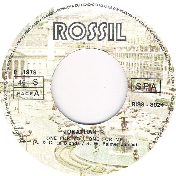 Jonathan B. : One For You, One For Me / Copacabana (7", Single)
