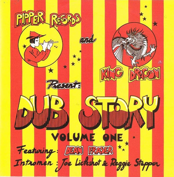 Dean Fraser, Joe Lickshot, Reggie Stepper, King Dragon : Pipper Records & King Dragon Present Dub Story Volume One  (CD)