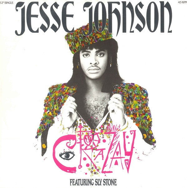 Jesse Johnson Featuring Sly Stone : Crazay (12", Single)