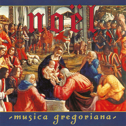 Pro Cantione Antiqua, James O'Donnell (2) : Noël - Musica Gregoriana (CD, Album)