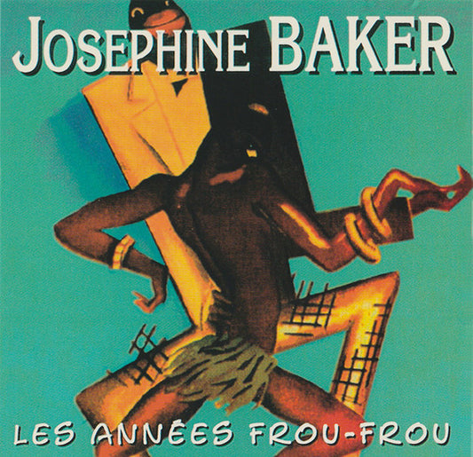 Josephine Baker : Les Années Frou-Frou (CD, Comp)