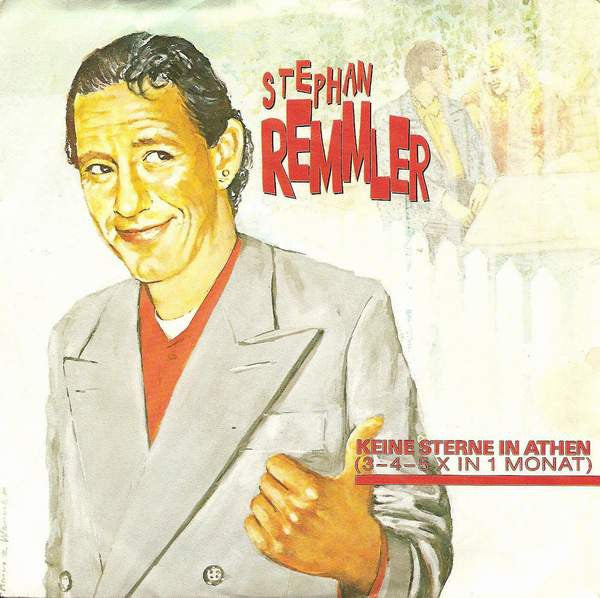 Stephan Remmler : Keine Sterne In Athen (3-4-5 X In 1 Monat) (7", Single)