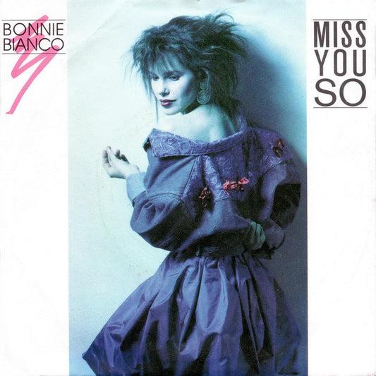 Bonnie Bianco : Miss You So (7", Single)