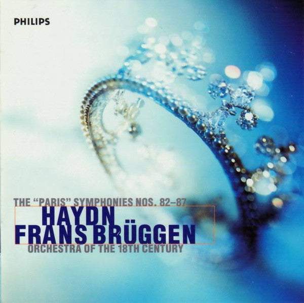 Joseph Haydn - Frans Brüggen, Orchestra Of The 18th Century : The "Paris" Symphonies Nos. 82 - 87 (2xCD, Album)