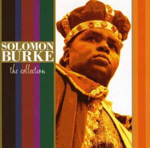 Solomon Burke : The Collection (CD, Comp)