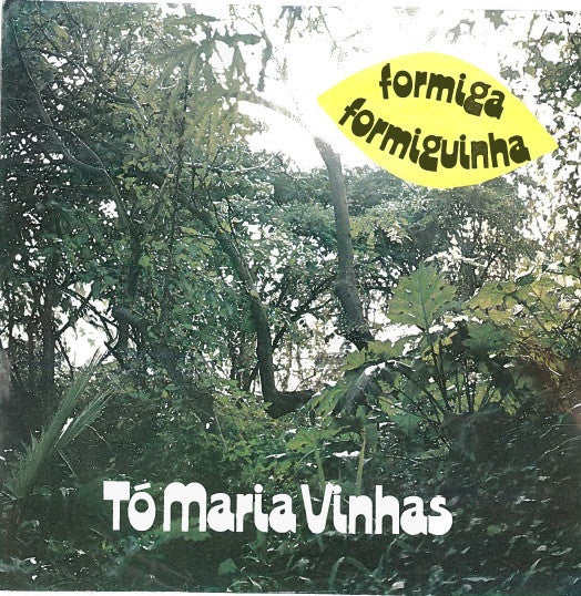 Tó Maria Vinhas : Formiga, Formiguinha (7", Single)