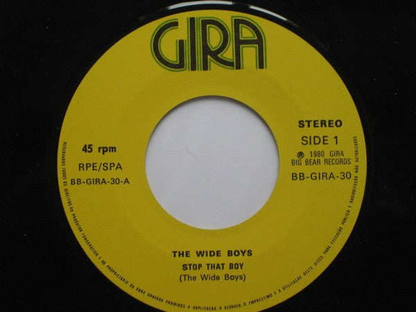 Wide Boys (2) : Stop That Boy (7", Single)