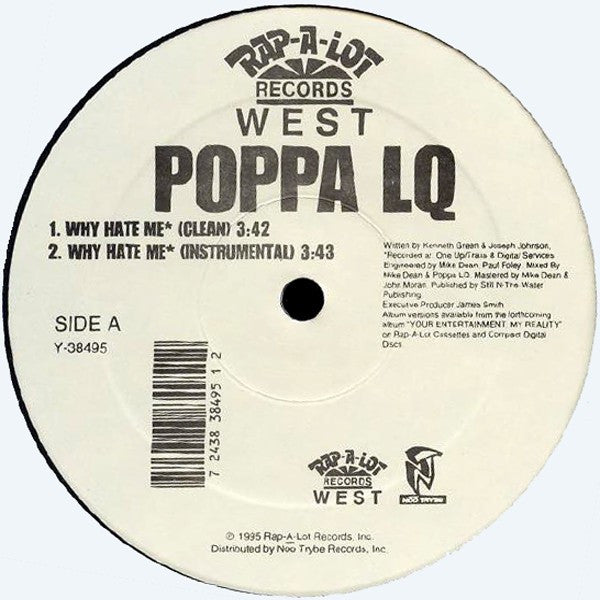 Poppa LQ : Why Hate Me / Killa 4 My Hood (12")