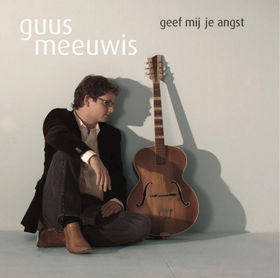 Guus Meeuwis : Geef Mij Je Angst (CD, Single, Enh)