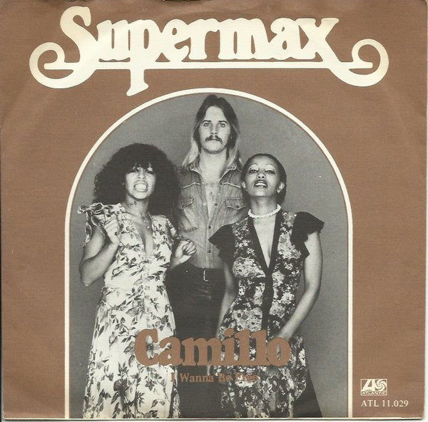 Supermax : Camillo / I Wanna Be Free (7", Single)
