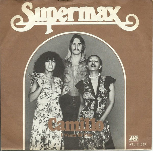 Supermax : Camillo / I Wanna Be Free (7", Single)