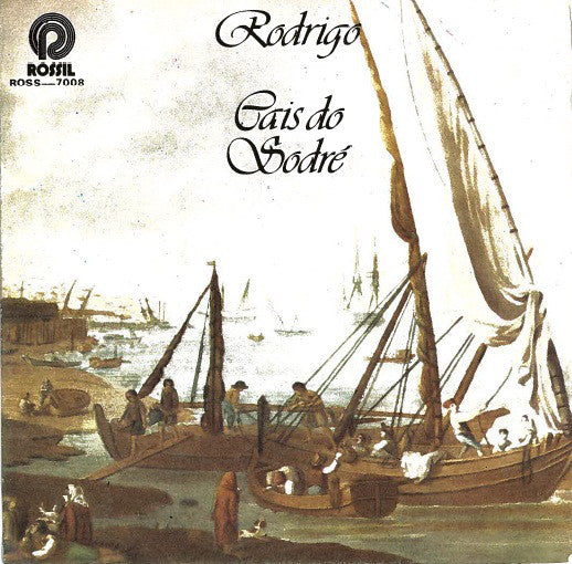 Rodrigo (2) : Cais Do Sodré (7", Single)
