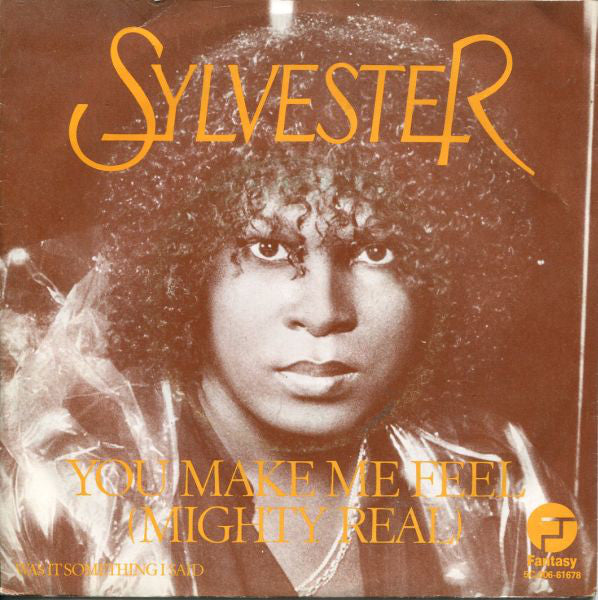 Sylvester : You Make Me Feel (Mighty Real) (7", Single)