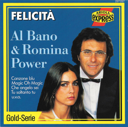 Al Bano & Romina Power : Felicità (CD, Comp)