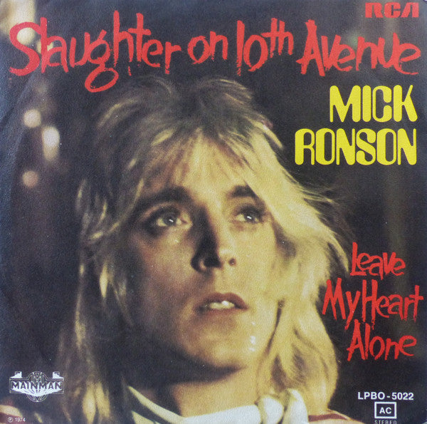 Mick Ronson : Slaughter On Tenth Avenue (7")