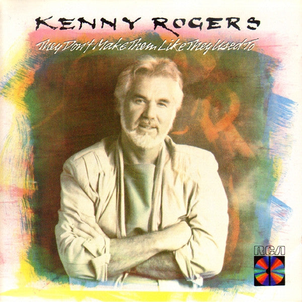 Kenny Rogers : They Don't Make Them Like They Used To (CD, Album)
