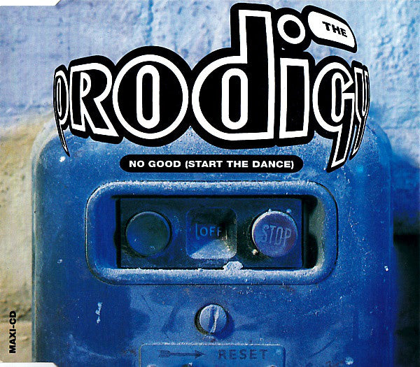 The Prodigy : No Good (Start The Dance) (CD, Maxi)