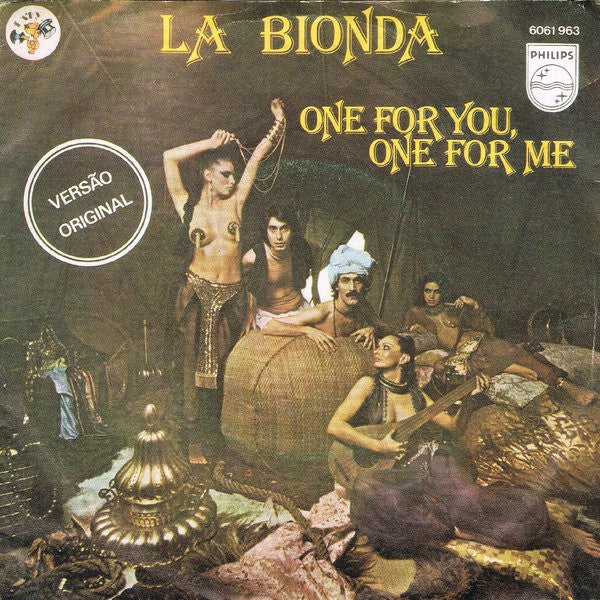 La Bionda : One For You, One For Me (7", Single)