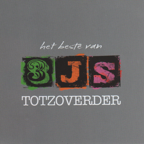 3JS : Het Beste Van 3JS Totzoverder (2xCD, Comp)