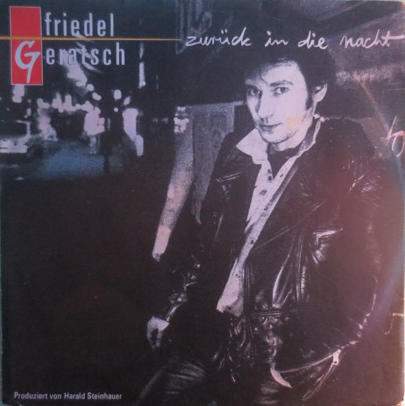 Friedel Geratsch : Zurück In Die Nacht (7", Single)