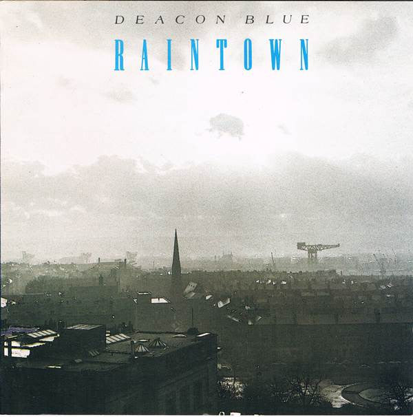 Deacon Blue : Raintown (CD, Album, CBS)