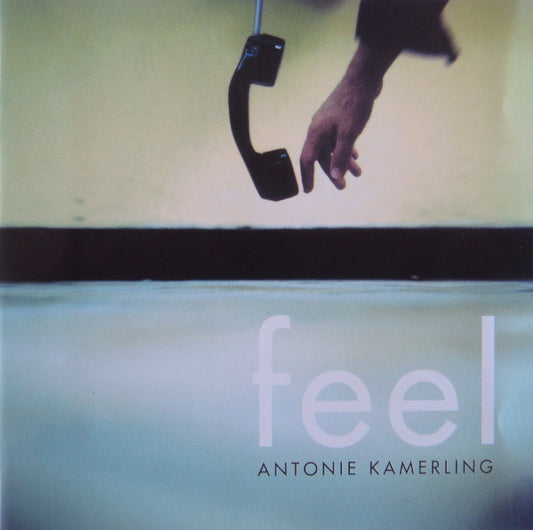 Antonie Kamerling : Feel (CD, Album)